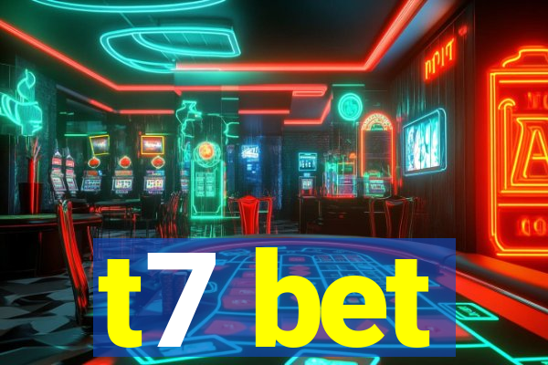 t7 bet